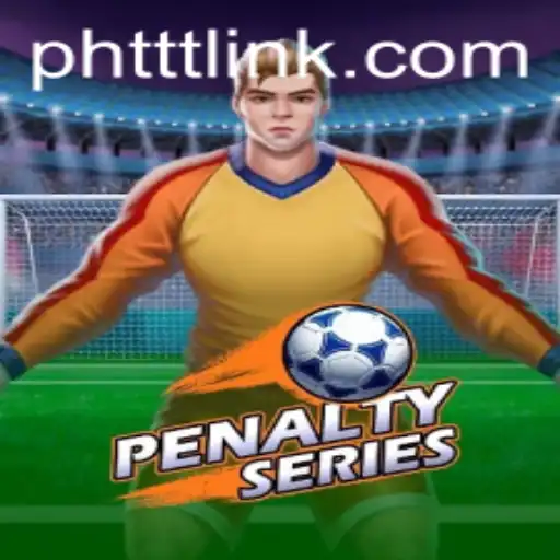 Exciting Gameplay and Strategic Thrills in PenaltySeries Unveiled With a PHTTT Twist